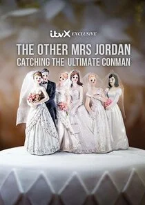 Affiche de The Other Mrs Jordan Ă˘â‚¬â€ś Catching the Ultimate Conman