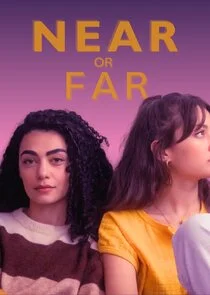 Near or Far Poster