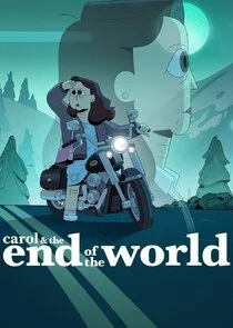 Carol & The End of The World Poster