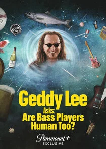 Plakat Geddy Lee Asks: Are Bass Players Human Too?