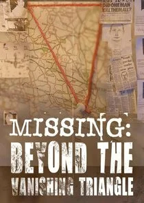 Affiche de Missing: Beyond The Vanishing Triangle