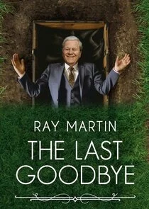 Póster de Ray Martin: The Last Goodbye