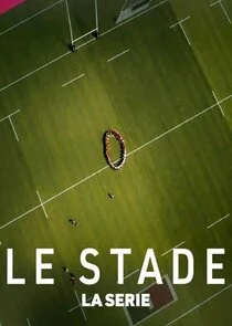 Póster de Le Stade, la sÄ‚Â©rie