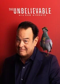 The UnBelievable with Dan Aykroyd