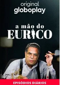 Póster de A MÄ‚Ĺo do Eurico