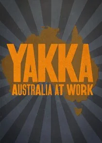 Póster de Yakka: Australia at Work