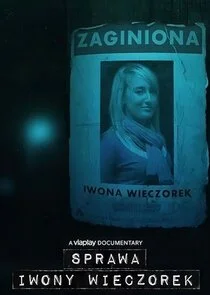 Póster de Sprawa Iwony Wieczorek