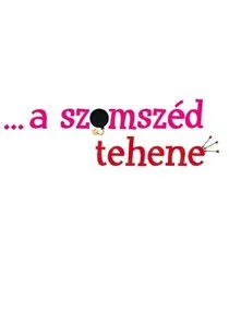 Póster de Ă˘â‚¬Â¦a szomszÄ‚Â©d tehene