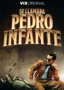 Póster de Se Llamaba Pedro Infante