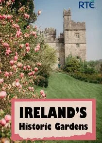 Pôster de Ireland's Historic Gardens