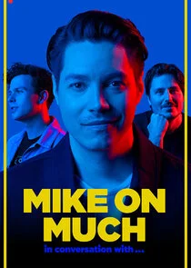 Póster de Mike on Much in Conversation With...