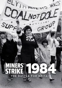 Póster de The Miners' Strike 1984: The Battle for Britain