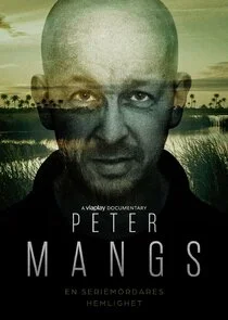 Affiche de Peter Mangs Ă˘â‚¬â€ś en seriemÄ‚Â¶rdares hemlighet