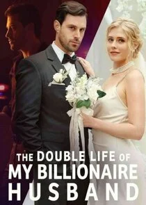 Pôster de The Double Life of My Billionaire Husband