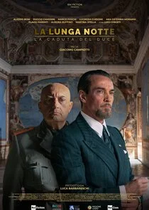 La lunga notte - La caduta del Duce Poster