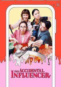 The Accidental Influencer Poster