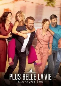 Póster de Plus belle la vie, encore plus belle