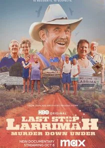 Pôster de Last Stop Larrimah: Murder Down Under