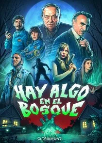 Hay algo en el bosque poster