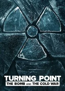 Wendepunkt - Die Bombe und der Kalte Krieg Poster