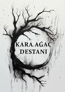 Pôster de Kara AĂ„ĹşaÄ‚Â§ DestanĂ„Â±