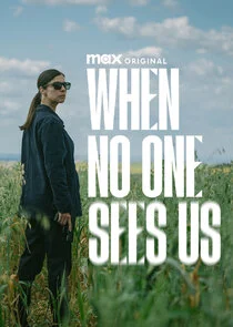 Affiche de When No One Sees Us