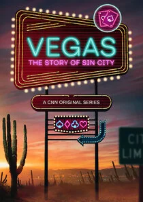 Poster di Vegas: The Story of Sin City