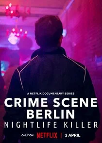 Affiche de Crime Scene Berlin: Nightlife Killer