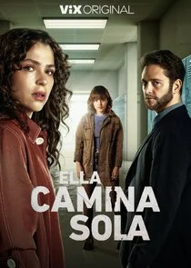 Affiche de Ella Camina Sola