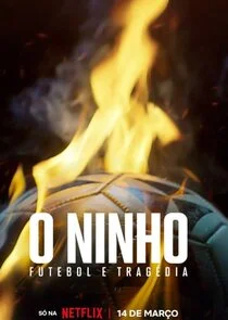 Plakat O Ninho: Futebol & TragÄ‚Â©dia