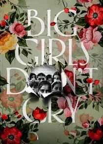 Big Girls Don't Cry Poster