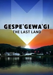 Póster de Gespe'gewa'gi: The Last Land