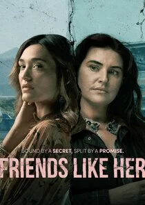 Friends Like Her Poster