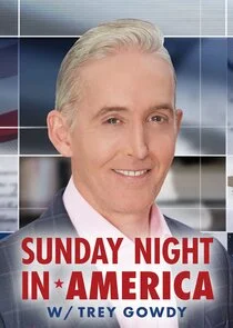 Pôster de Sunday Night in America with Trey Gowdy