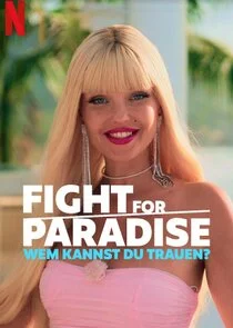 Póster de Fight for Paradise: Wem kannst Du trauen?