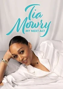 Póster de Tia Mowry: My Next Act