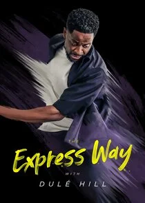 Póster de The Express Way with DulÄ‚Â© Hill