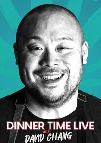 Plakat Dinner Time Live with David Chang