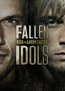 Affiche de Fallen Idols: Nick and Aaron Carter