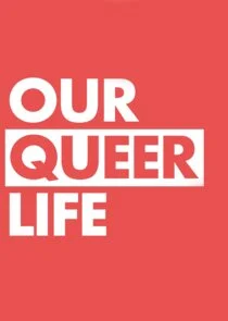 Póster de Our Queer Life