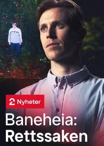 Affiche de Baneheia: Rettssaken