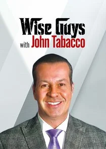 Póster de Wise Guys with John Tabacco