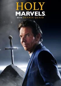 Poster di Holy Marvels with Dennis Quaid