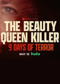 The Beauty Queen Killer: 9 Days of Terror Poster