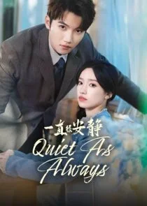 Affiche de Quiet As Always