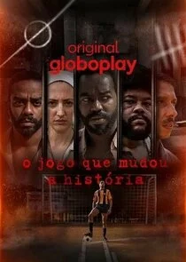 Affiche de O Jogo que Mudou a HistÄ‚Ĺ‚ria
