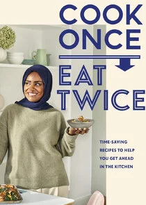Plakat Nadiya's Cook Once, Eat Twice