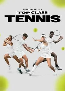 Uninterrupted's Top Class Tennis afişi
