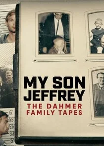 Póster de My Son Jeffrey: The Dahmer Family Tapes