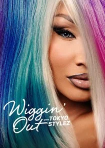 Póster de Wiggin' Out with Tokyo Stylez